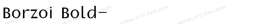 Borzoi Bold字体转换